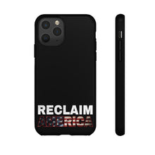 Load image into Gallery viewer, Reclaim America Phone Case

